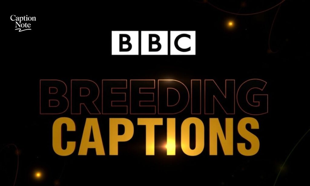 BBC Breeding Captions